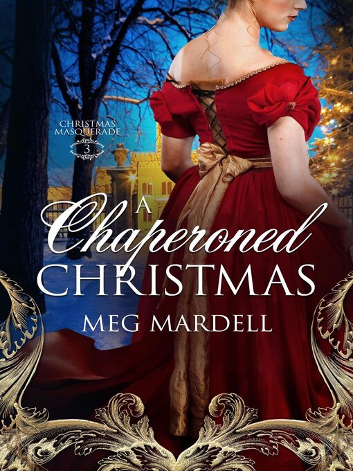 Title details for A Chaperoned Christmas by Meg Mardell - Available
